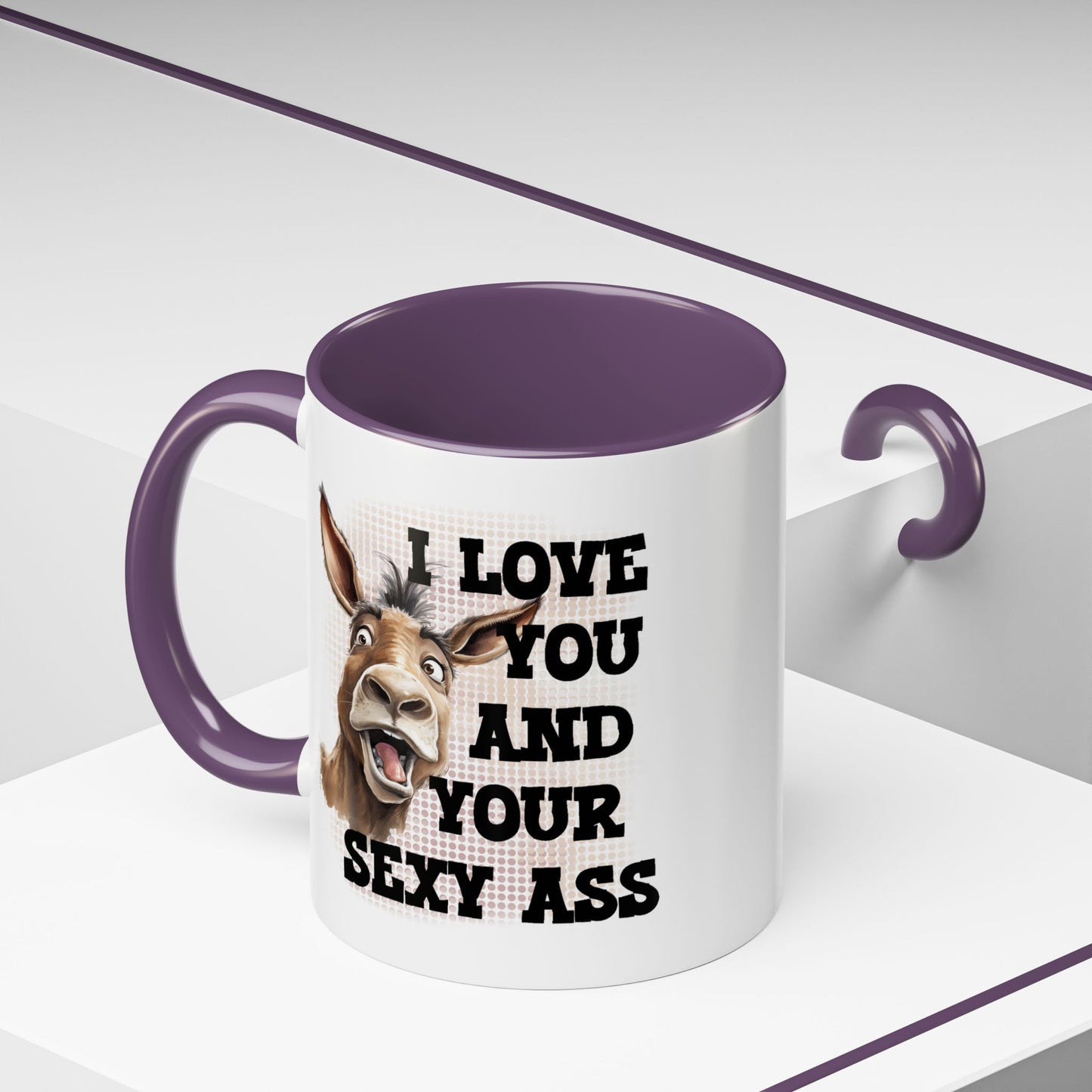 Anniversary Mug - I Love You and Your Sexy Ass
