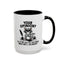 Humor Mug - Your Opinion