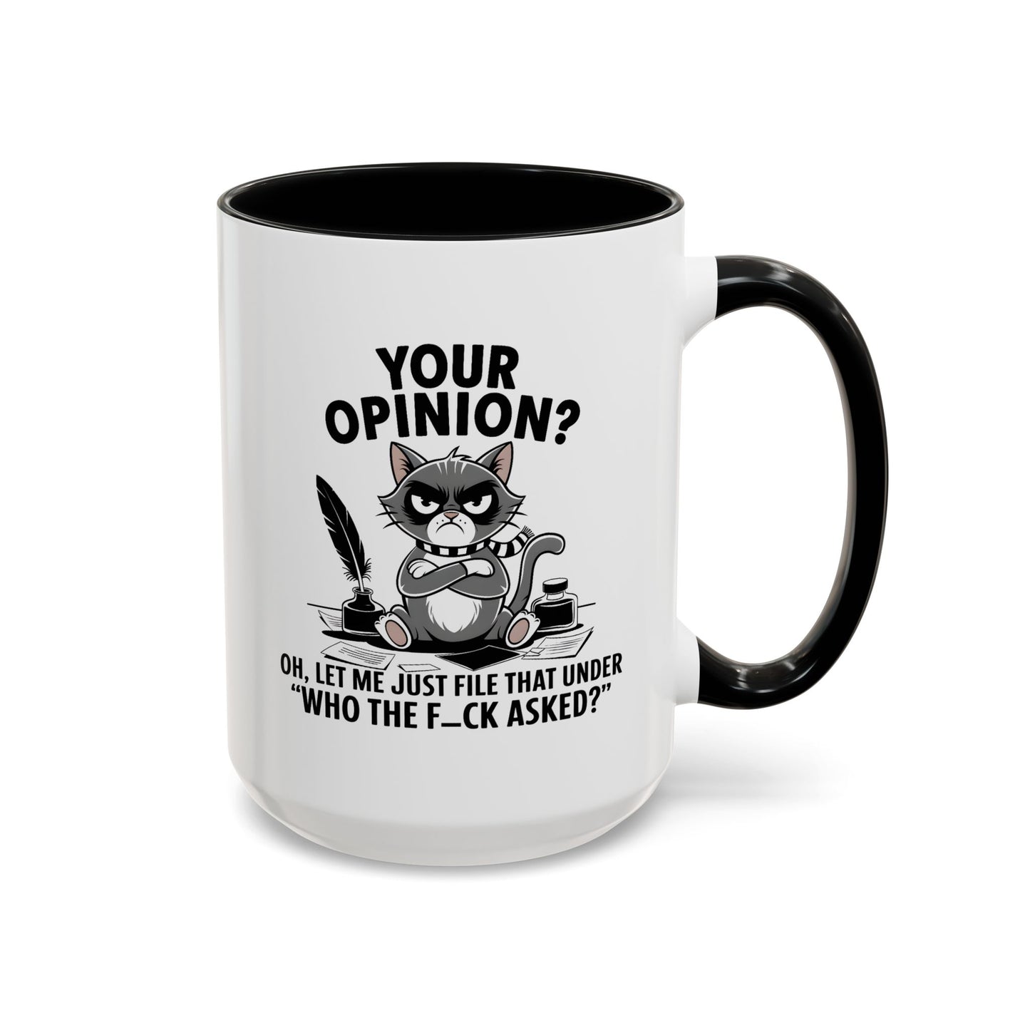 Humor Mug - Your Opinion
