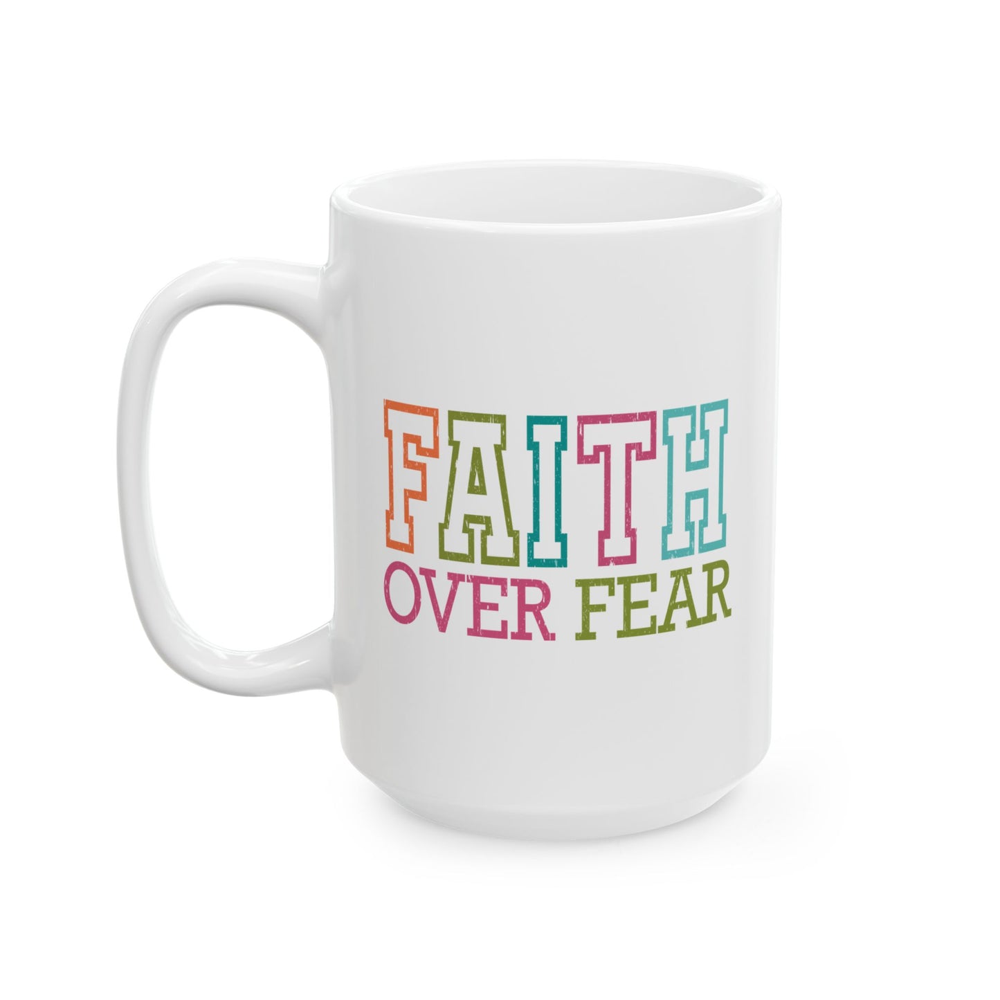 Religious Mug - Faith Over Fear Colorful