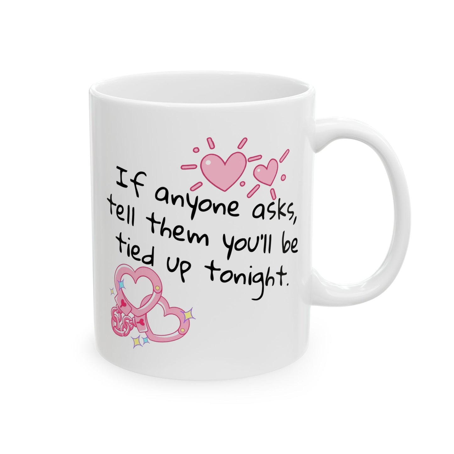 Adult Mug - If Anyone Asks
