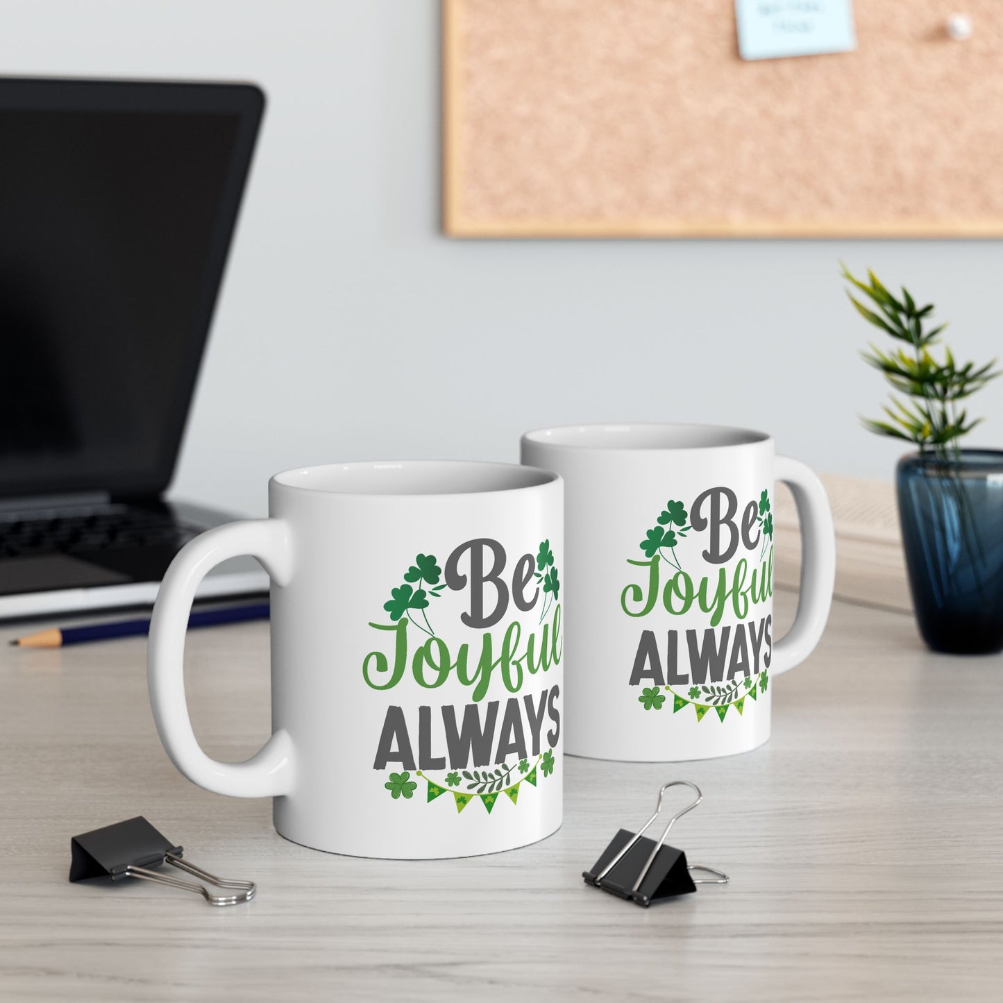 Motivation Mug - Be Joyful Always