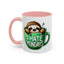 Humor Mug - I Hate Mondays