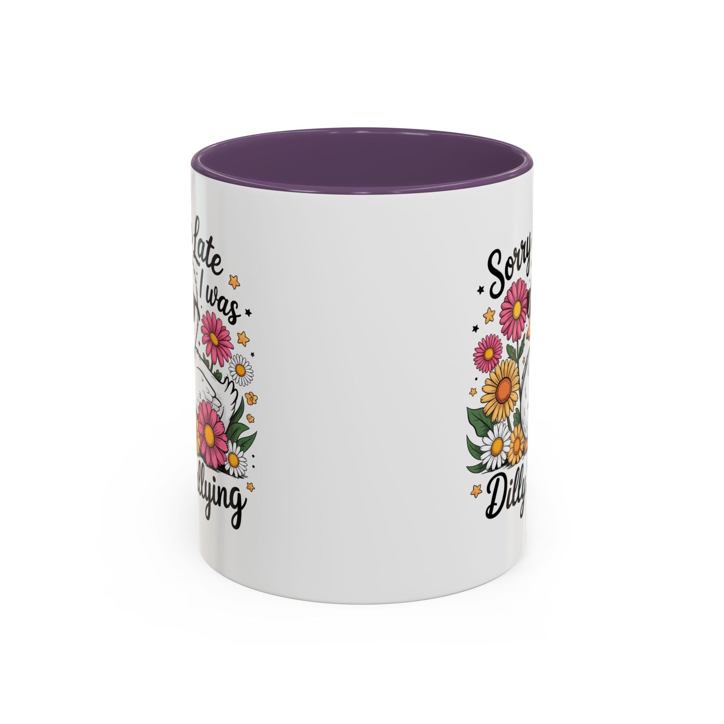 Humor Mug - Sorry I'm Late