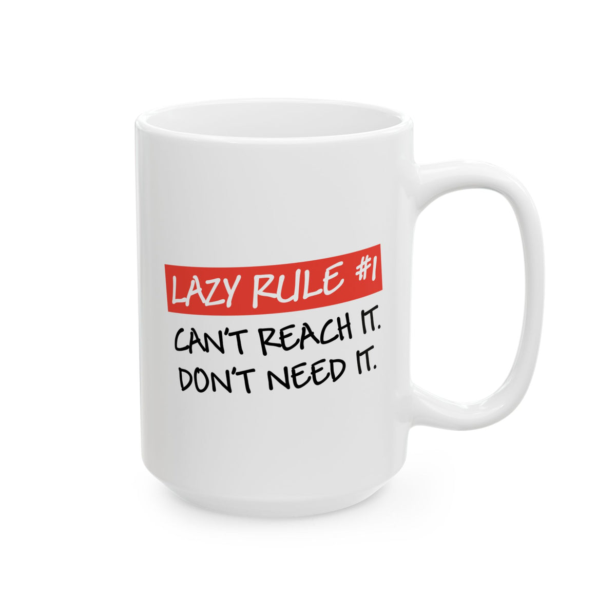 Humor Mug - Lazy Rule #1