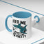 Humor Mug - Feed Me and Tell Me I'm Pretty Shark