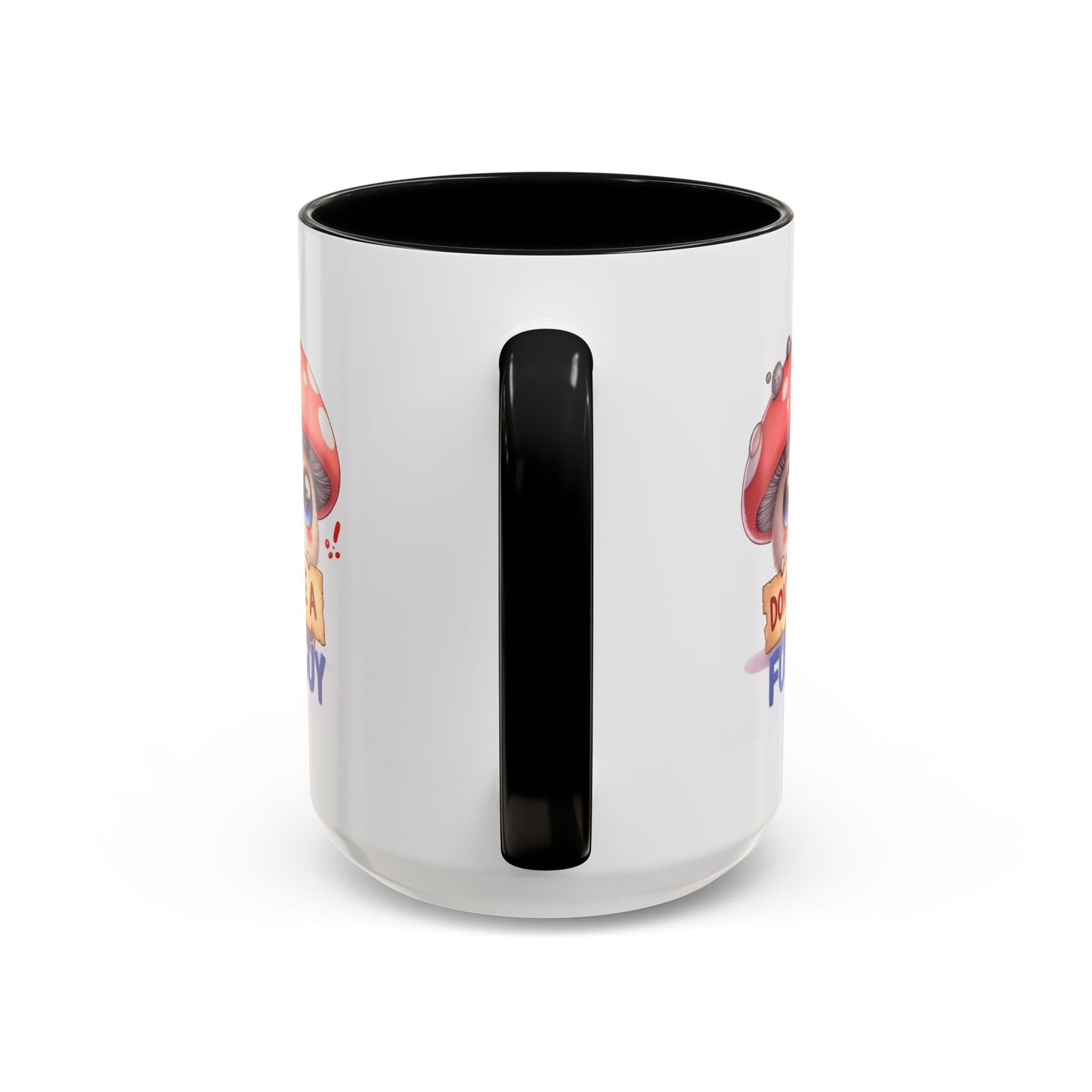 Humor Mug - Don't Be a Funguy