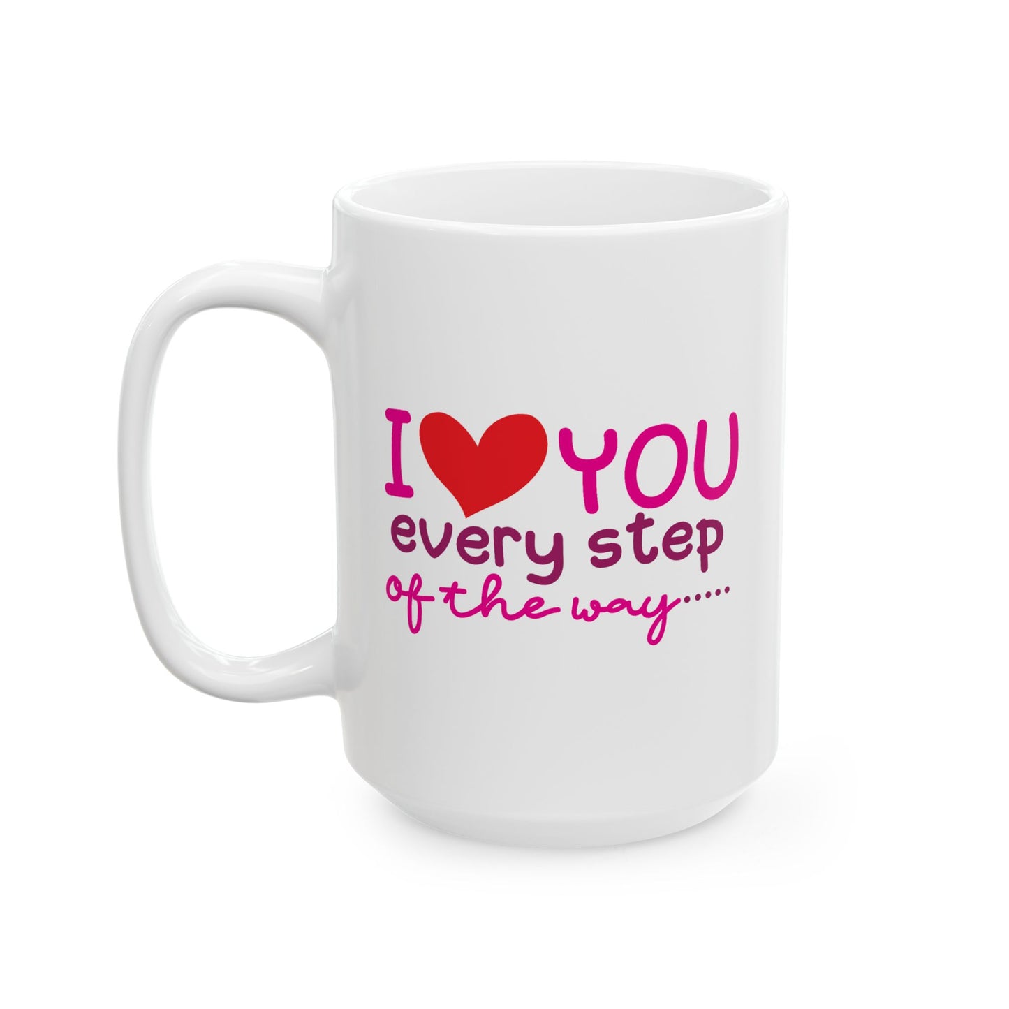 Anniversary Mug - I Love You Every Step