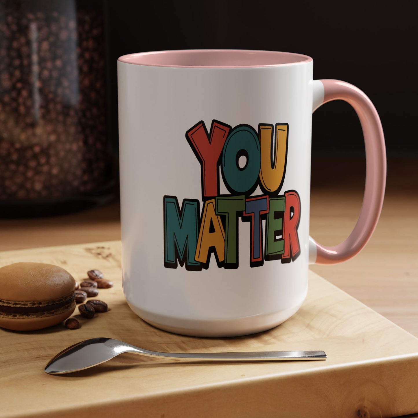 Motivation Mug - You Matter