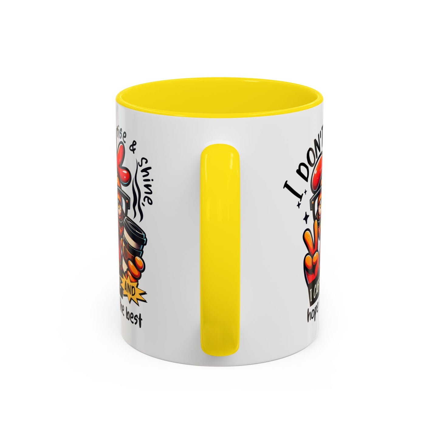 Office Mug - I Don't Rise & Shine