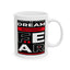 Motivation Mug - Dream Without Fear