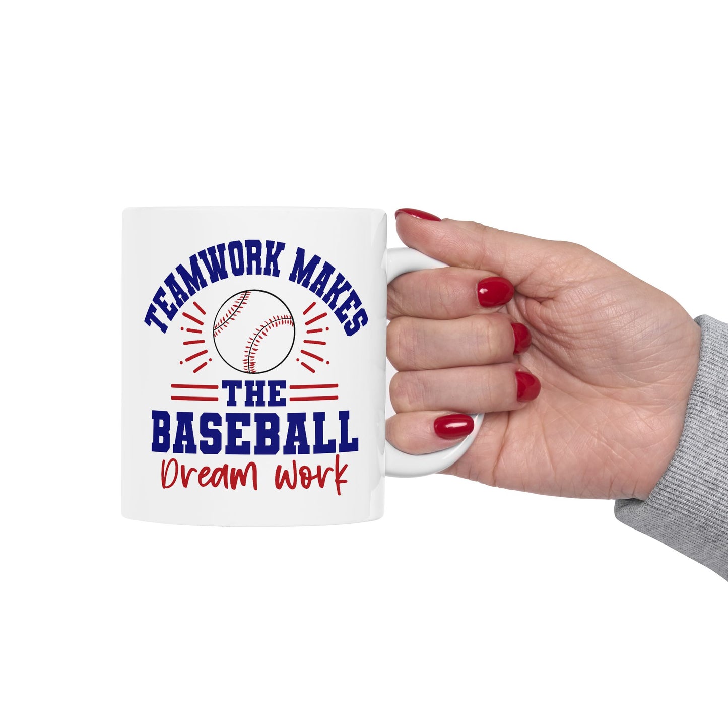 Motivation Mug - Teamwork Makes The Baseball Dream Work
