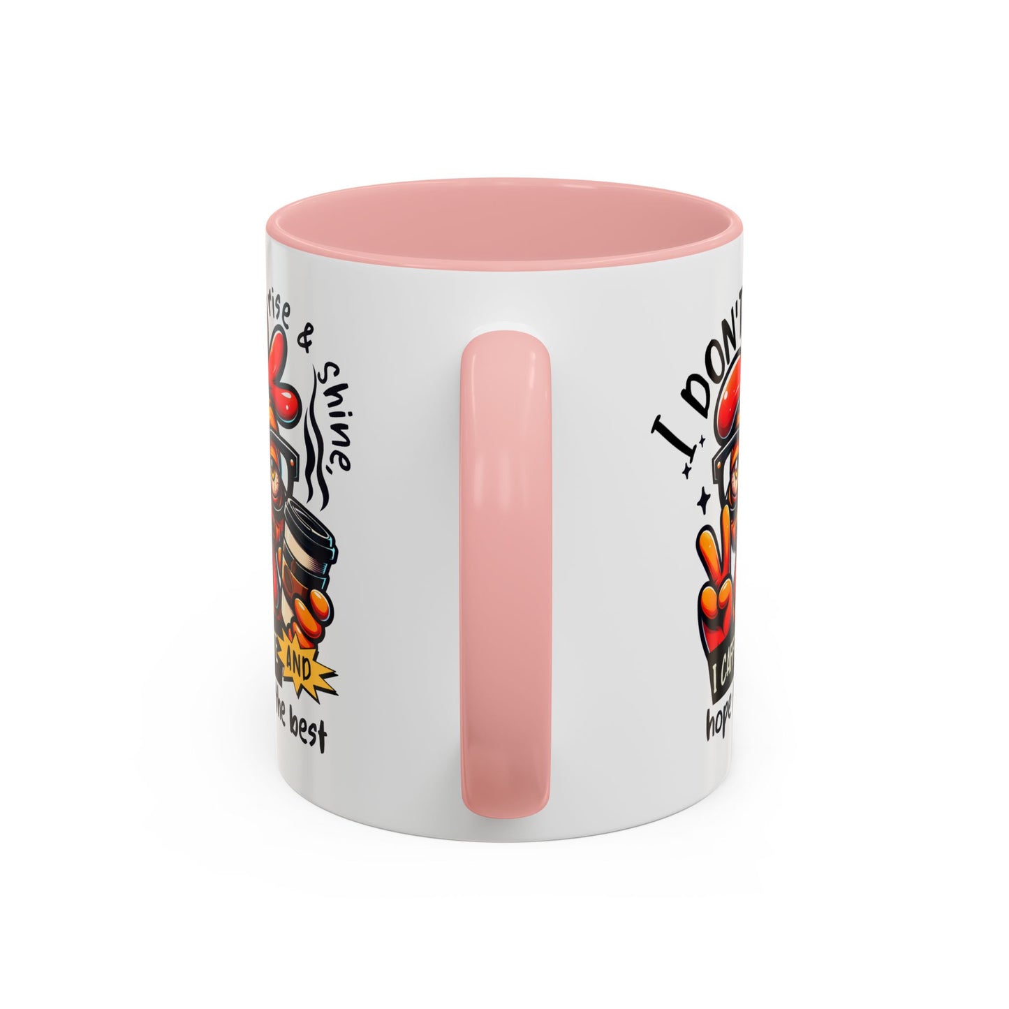 Office Mug - I Don't Rise & Shine