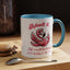 Humor Mug - Admit It Life Would Be Boring