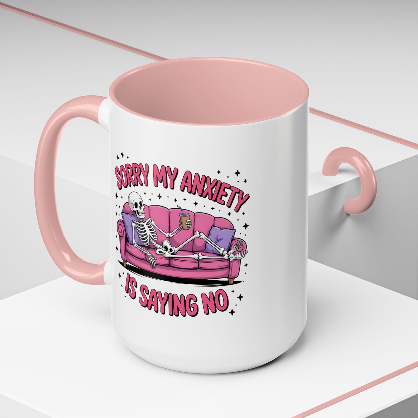 Humor Mug - Sorry My Anxiety