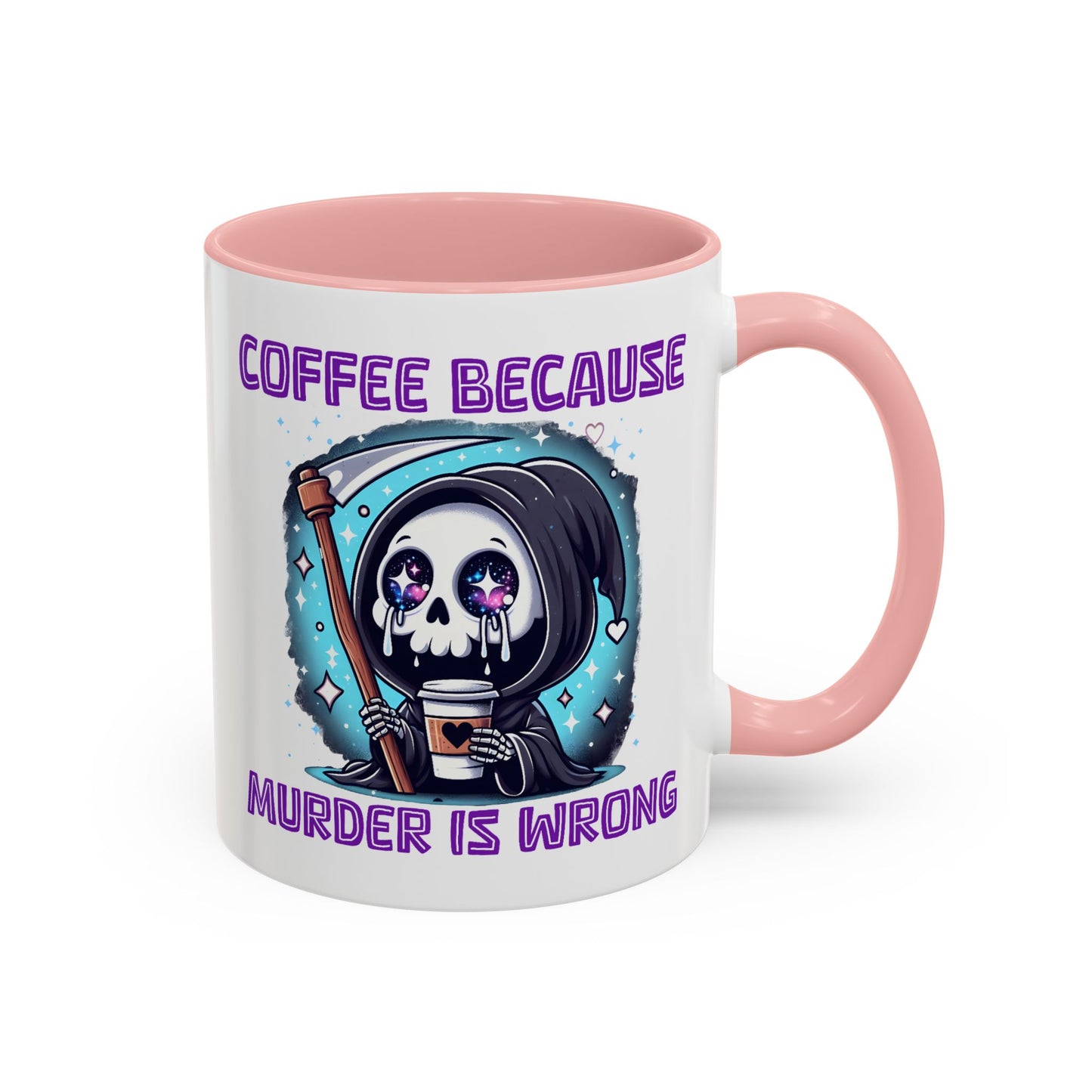 Humor Mug - Coffee Because Murder is Wrong