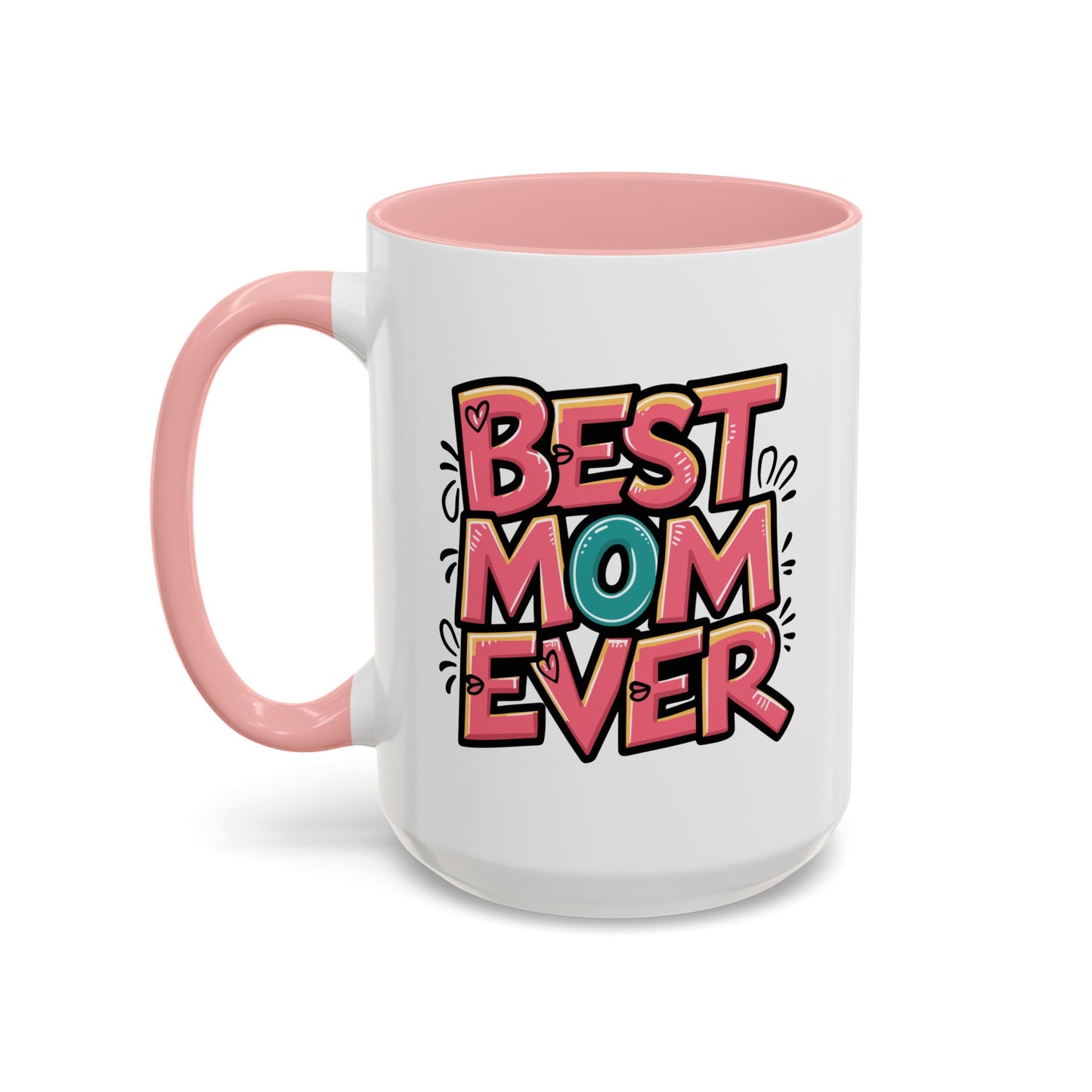 Mother's Day Mug - Best Mom Ever Graffiti