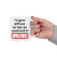 Humor Mug - I Would Agree With You
