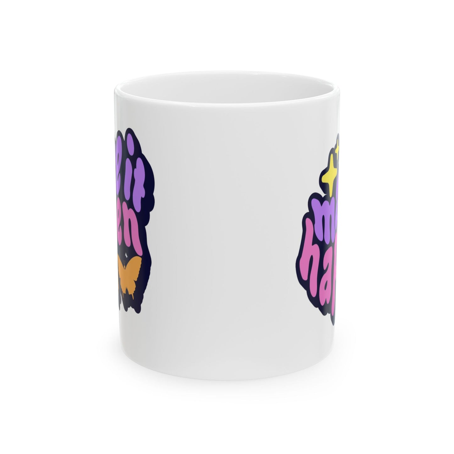 Motivation Mug - Make It Happen Graphic