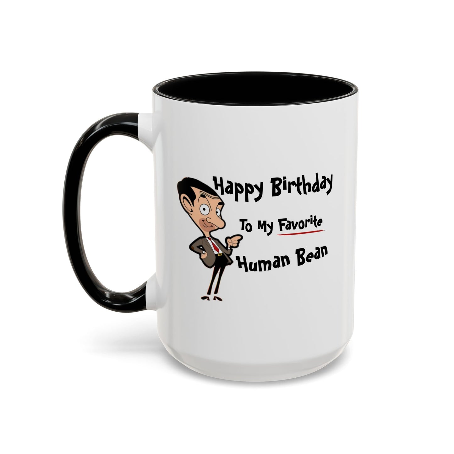 Birthday Mug - My Favorite Human Bean