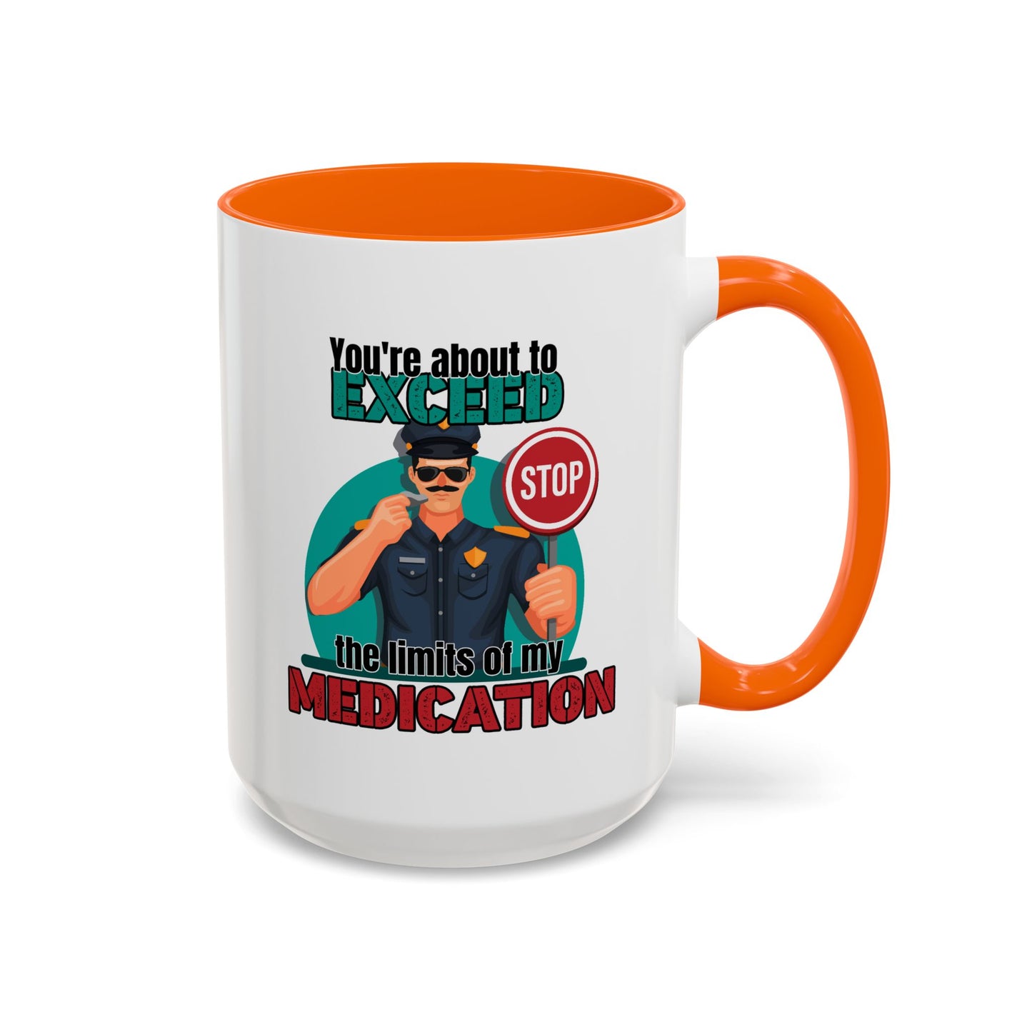 Humor Mug - You Are About To Exceed