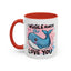 Valentine's Day Mug - I Whale Always Love You