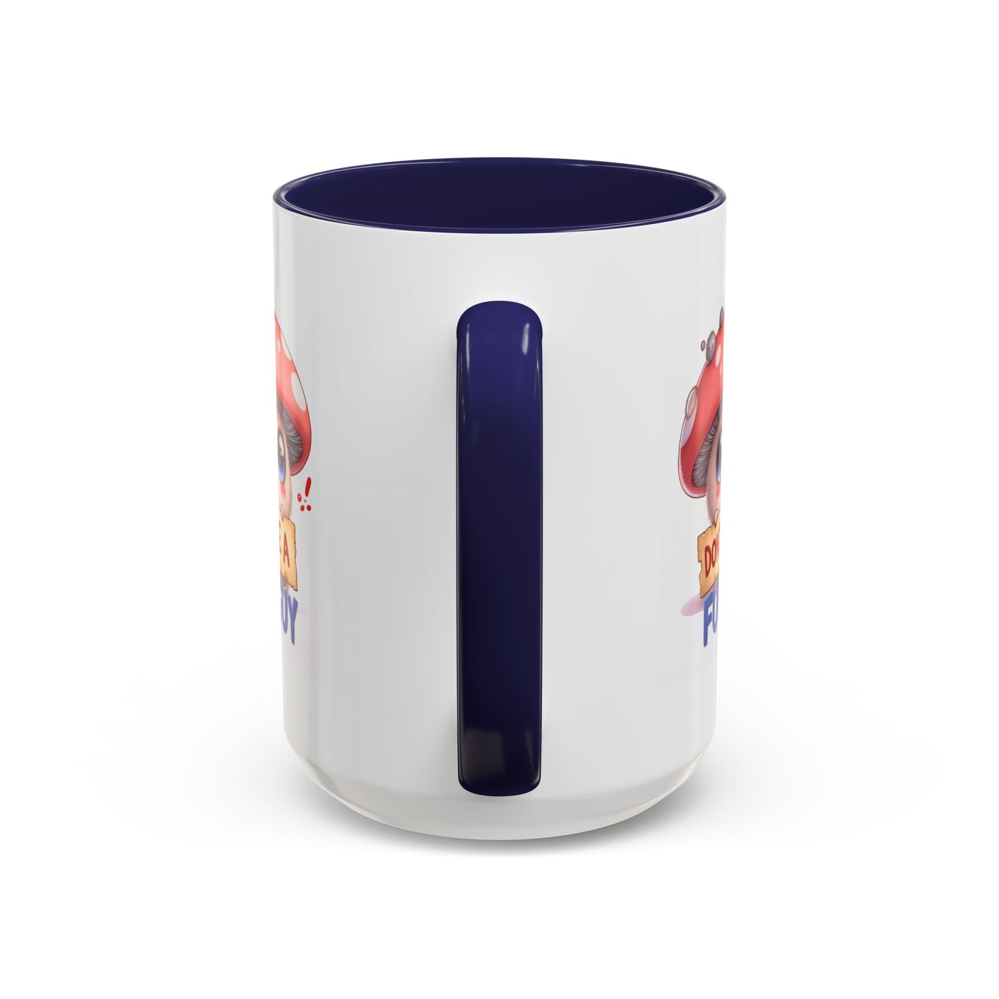 Humor Mug - Don't Be a Funguy