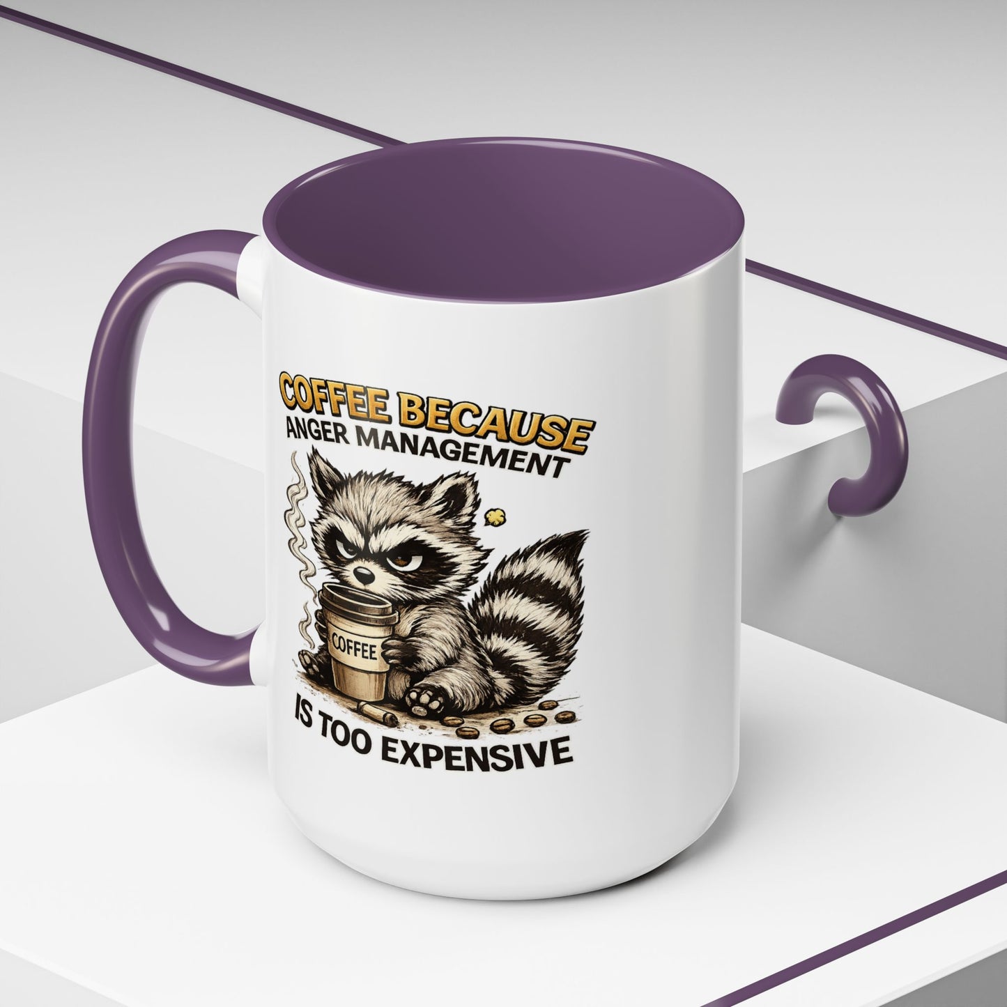 Humor Mug -  Coffee Because Anger