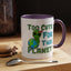 Alien Mug - Too Cute For This Planet