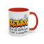 Humor Mug - Relax We're All Idiots Here