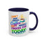 Humor Mug - I Don't Have Enough Coffee