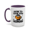 Animal Mug - How To Train Your Human