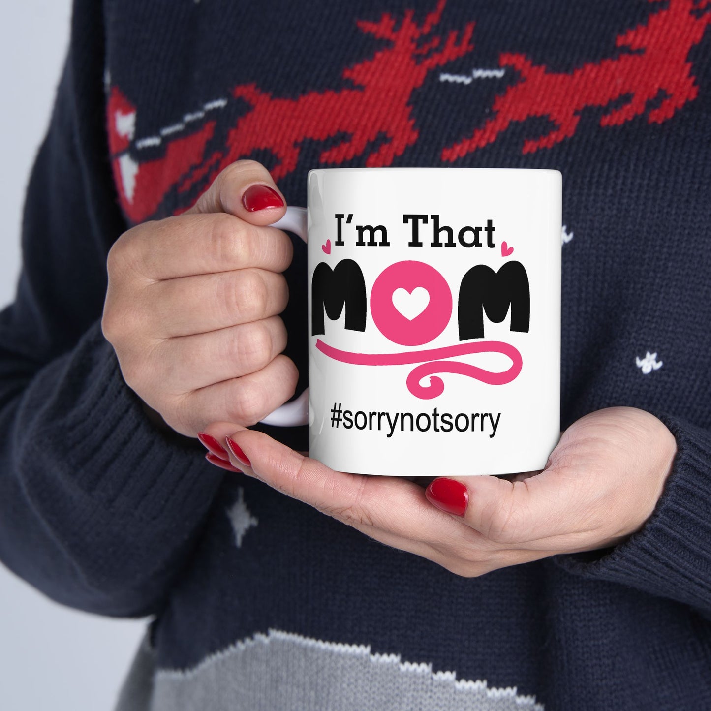 Humor Mug - I'm That Mom