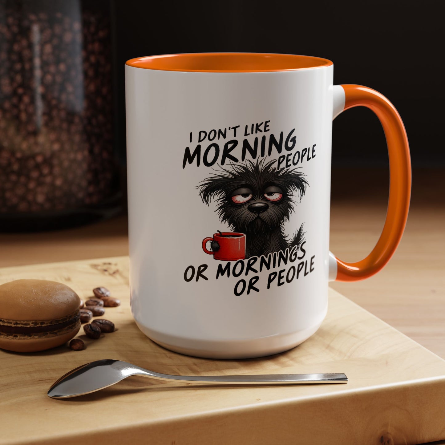 Humor Mug - I Don't Like Morning People