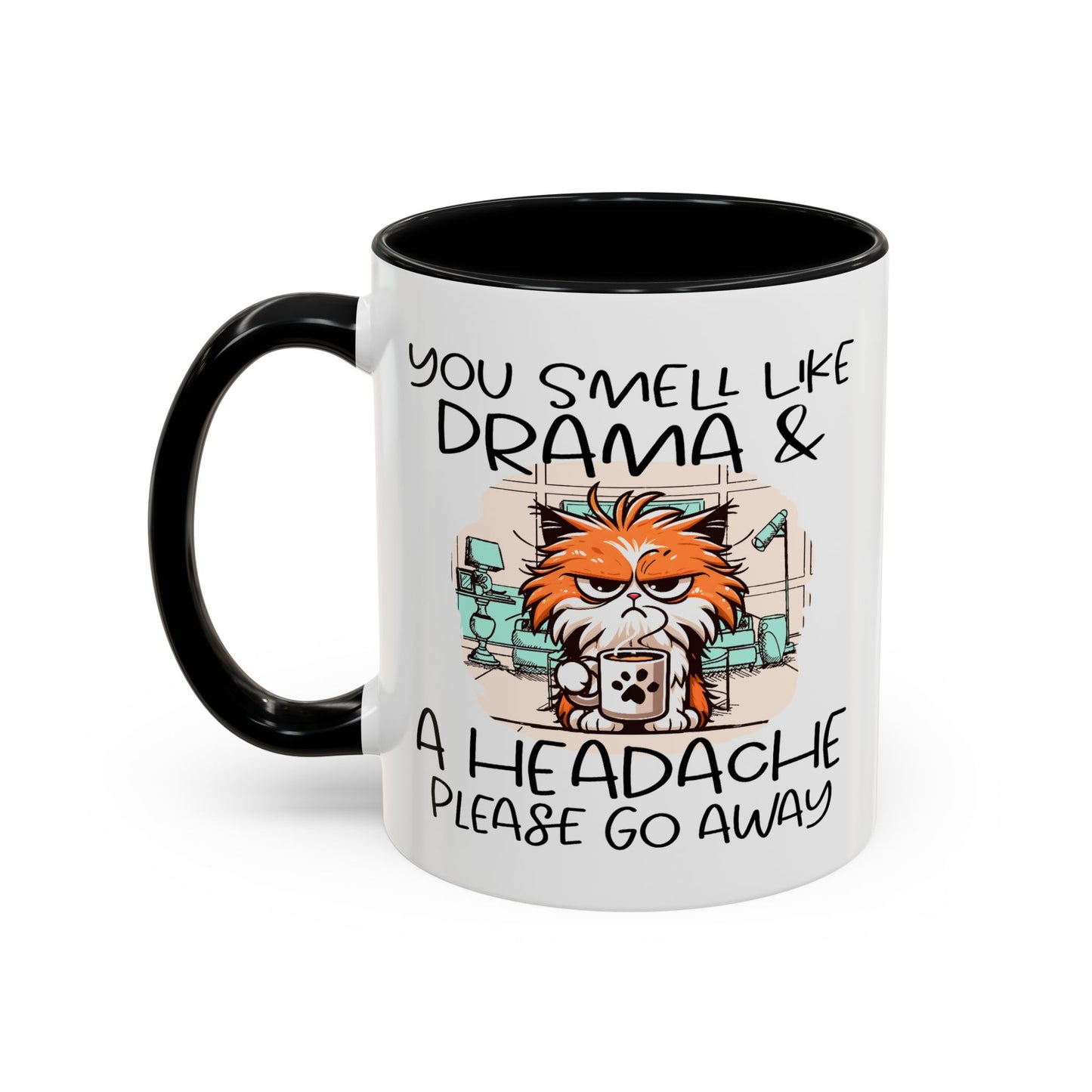 Humor Mug - You Smell Like Drama and a Headache