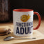 Adult Mug - Functioning Adult