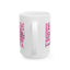 Support Mug - Cancer Awareness