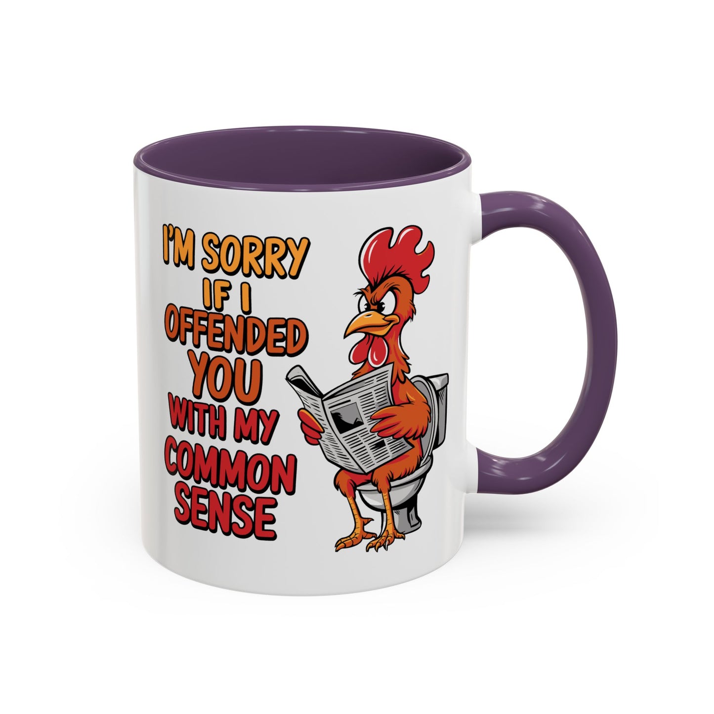 Humor Mug - I'm Sorry If I Offended You