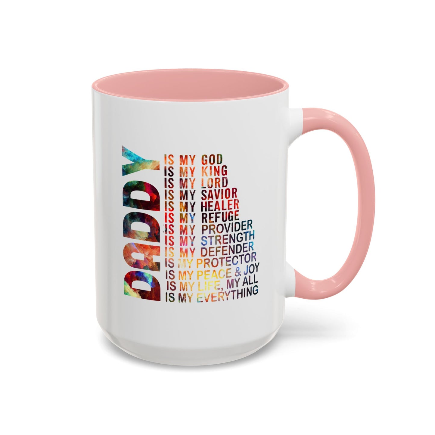 Father's Day Mug - Daddy is My Everthing