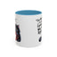 Humor Mug - I Am Not Arguing