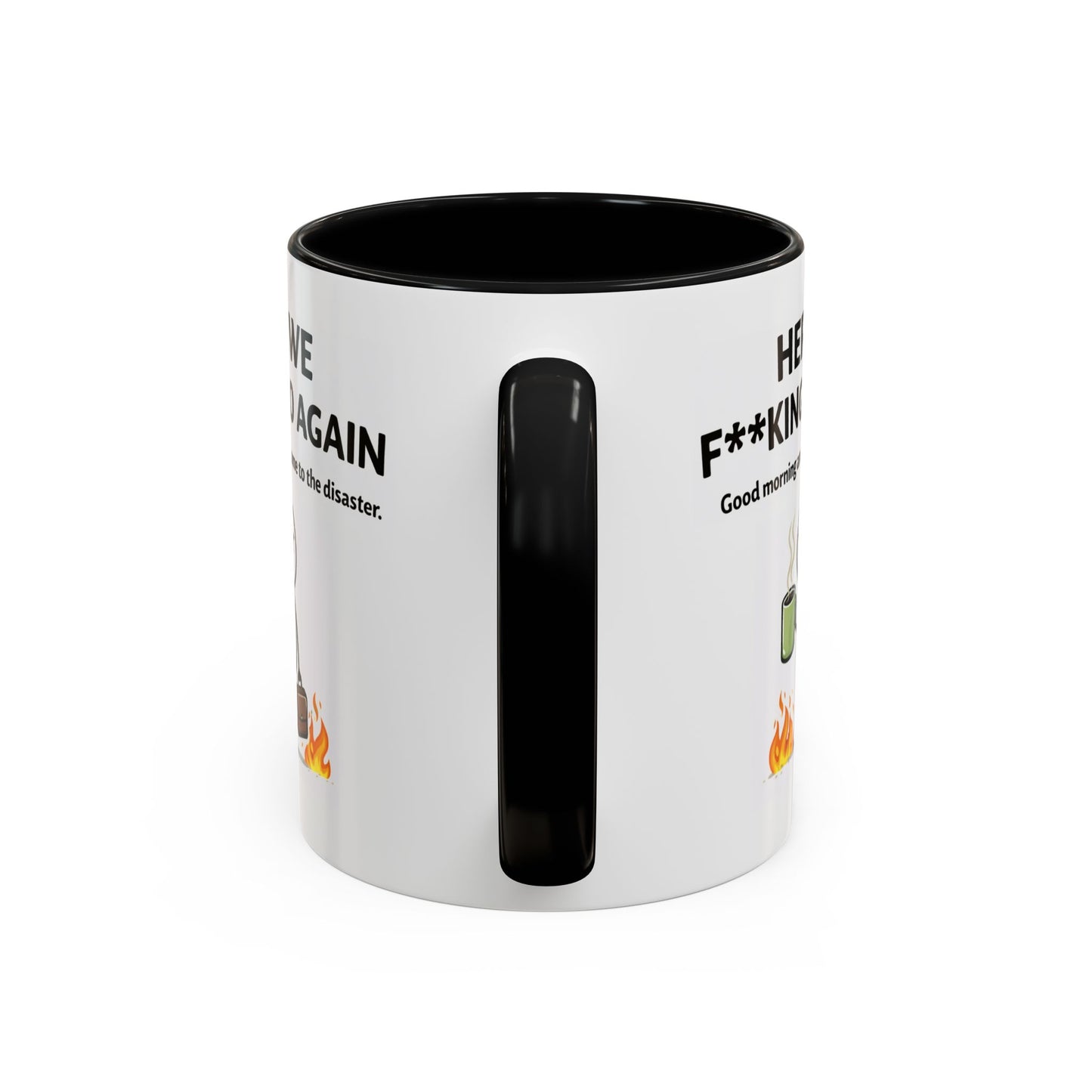 Office Mug - Here We F**cking Go Again