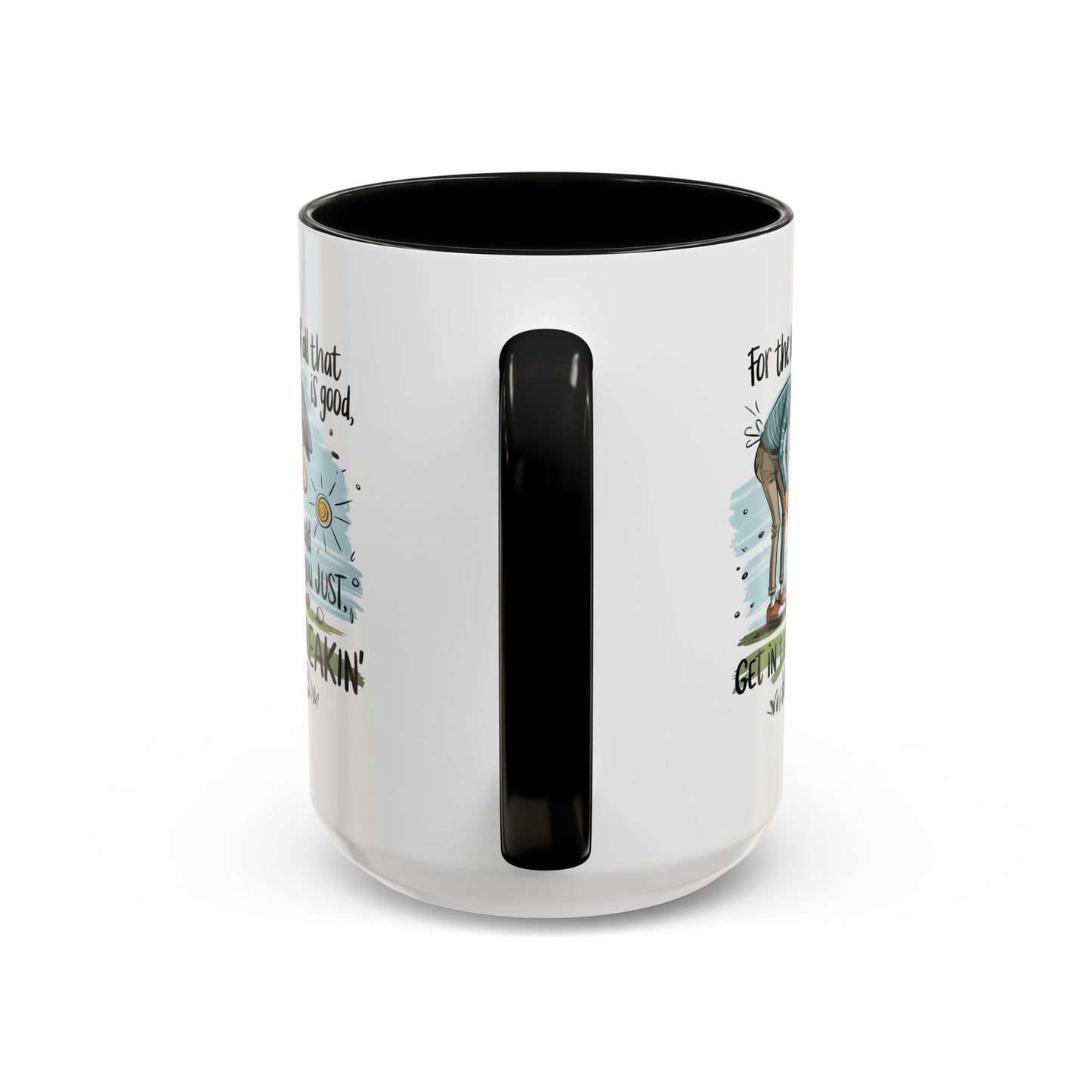 Humor Mug - For The Love of All