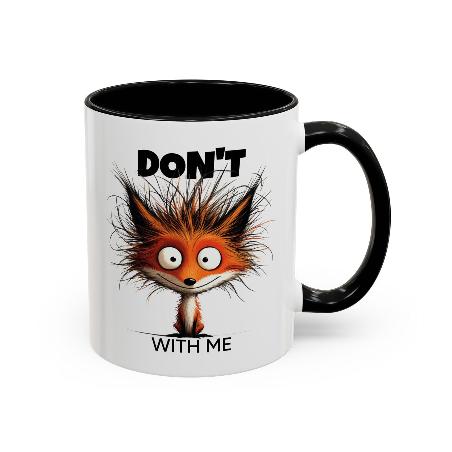 Humor Mug - Don't Fox With Me