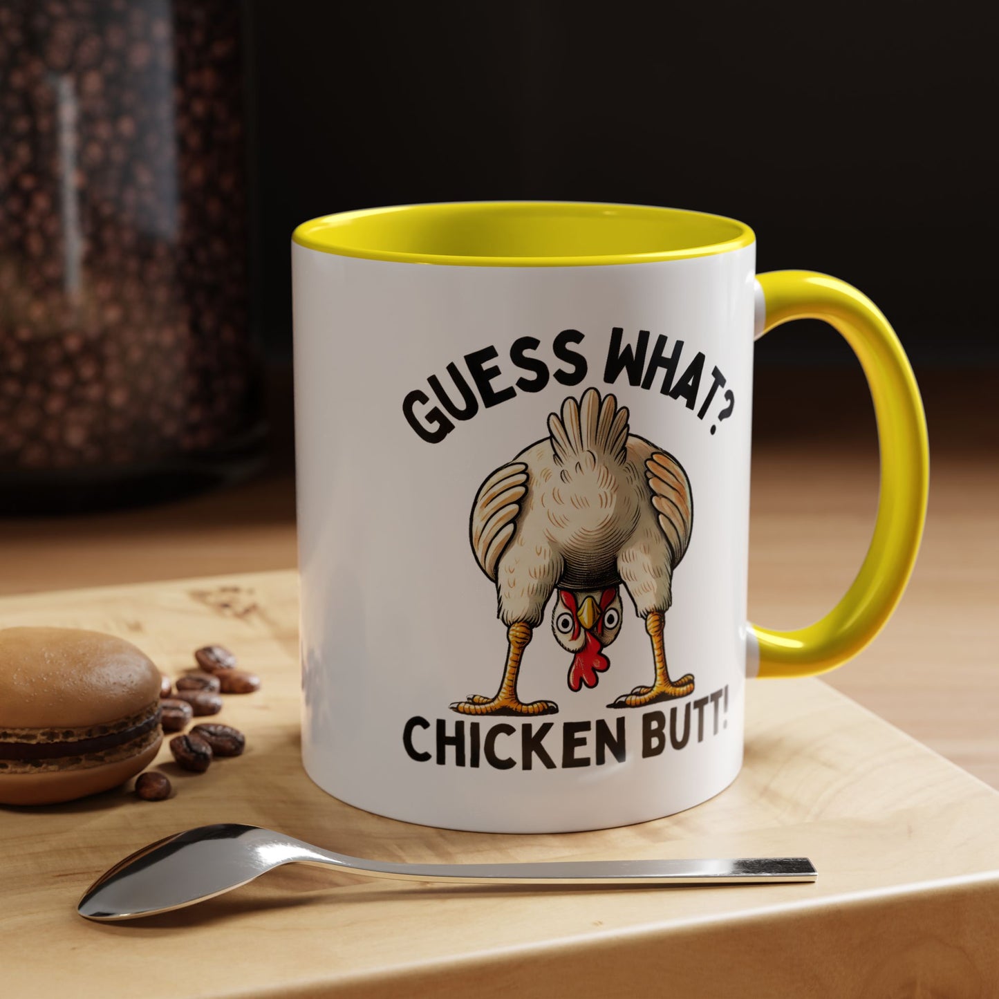 Humor Mug - Guess What Chicken Butt!