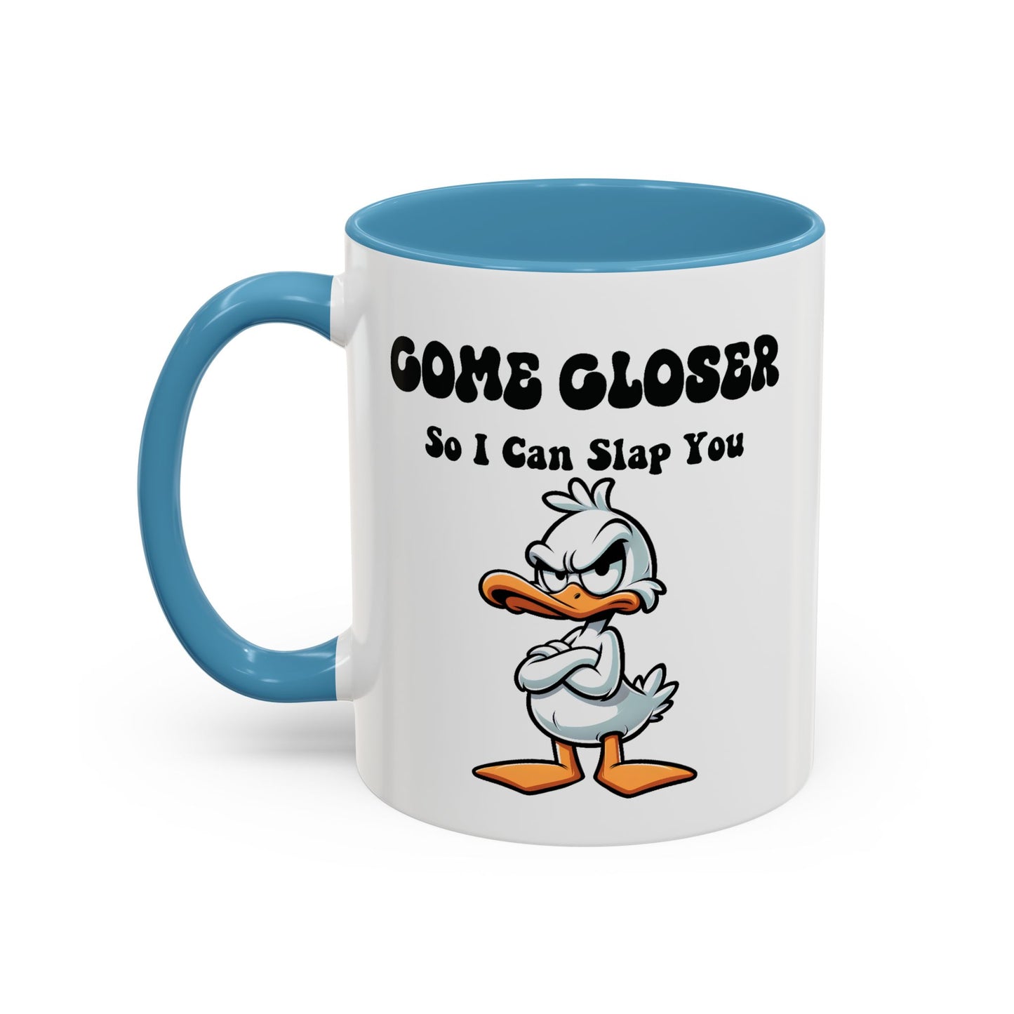 Office Mug - Come Closer