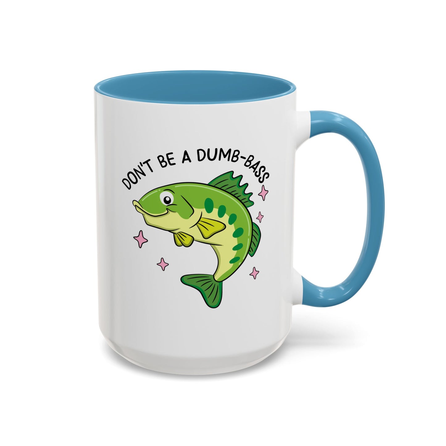 Adult Mug - Don't Be A Dumb-Bass