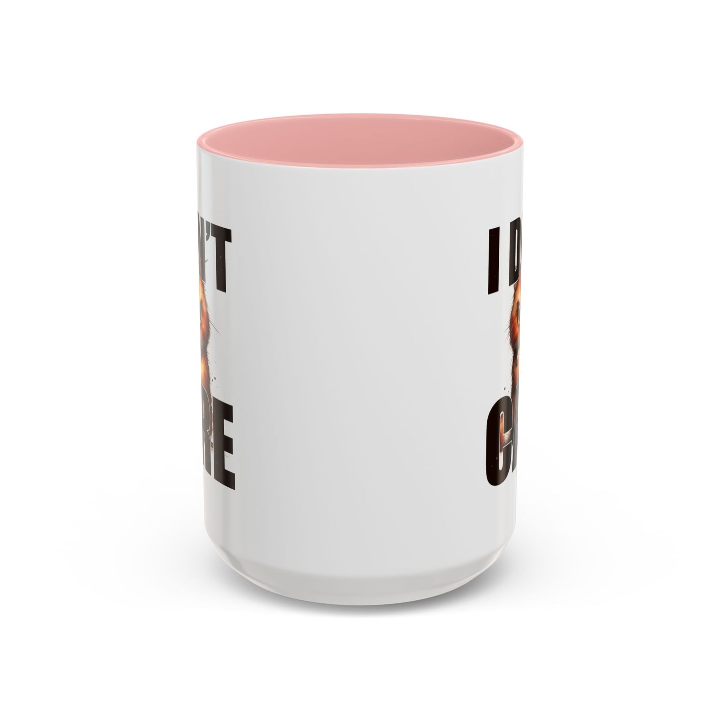 Humor Mug - I Don't Care