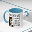Animal Mug - I Thought I Was In A Bad Mood