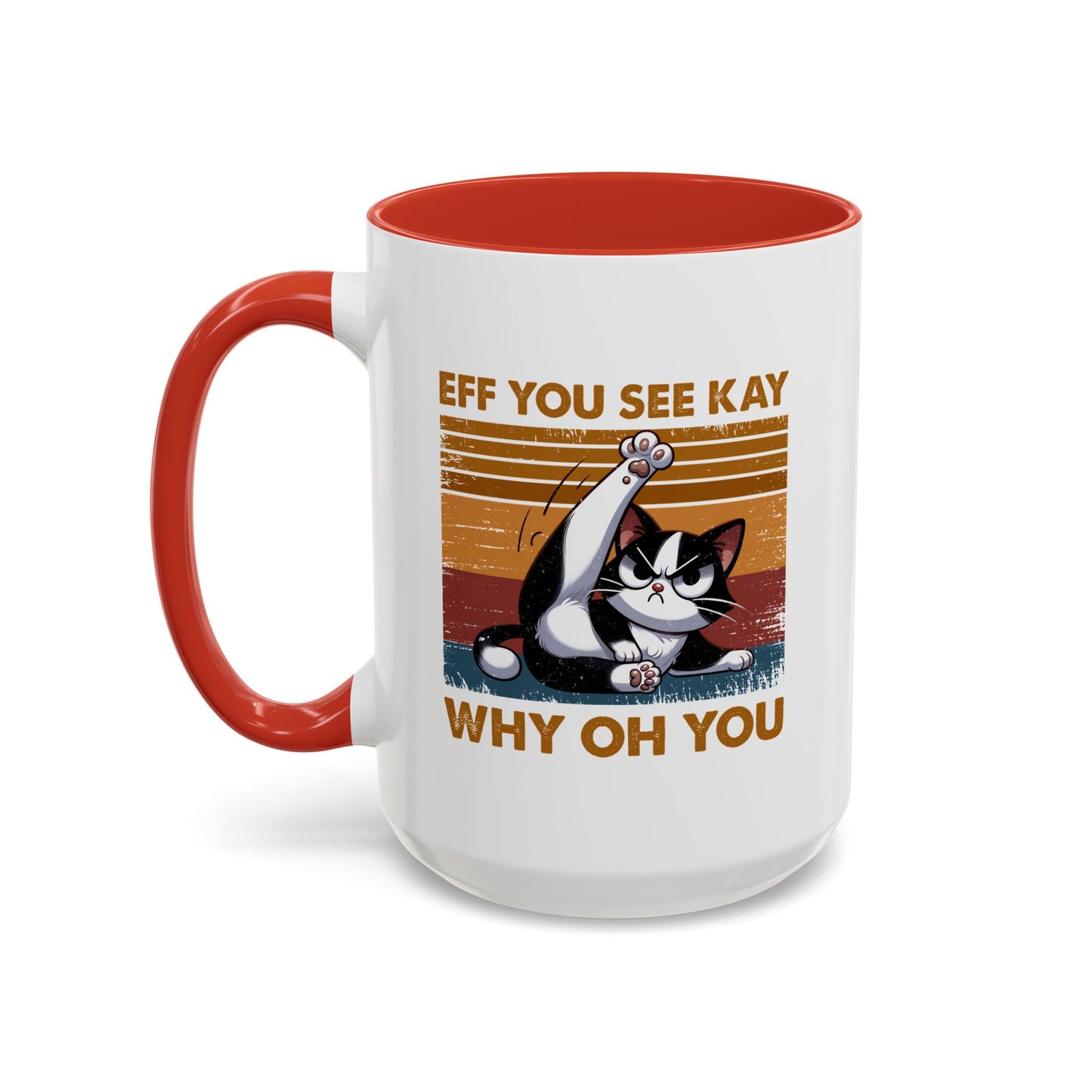 Humor Mug - Eff You See Kay Why Oh You