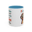 Humor Mug - If Someone Asks Are You Crazy